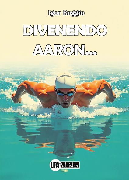 Divenendo AAron... - Igor Boggio - copertina