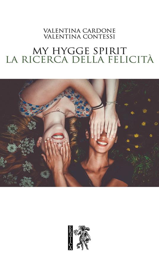 My hygge spirit. La ricerca della felicità - Valentina Cardone,Valentina Contessi - copertina