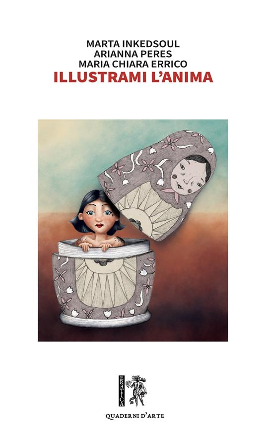 Illustrami l'anima - Marta Inkedsoul,Arianna Peres,Maria Chiara Errico - copertina