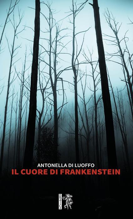 Il cuore di Frankenstein - Antonella Di Luoffo - copertina