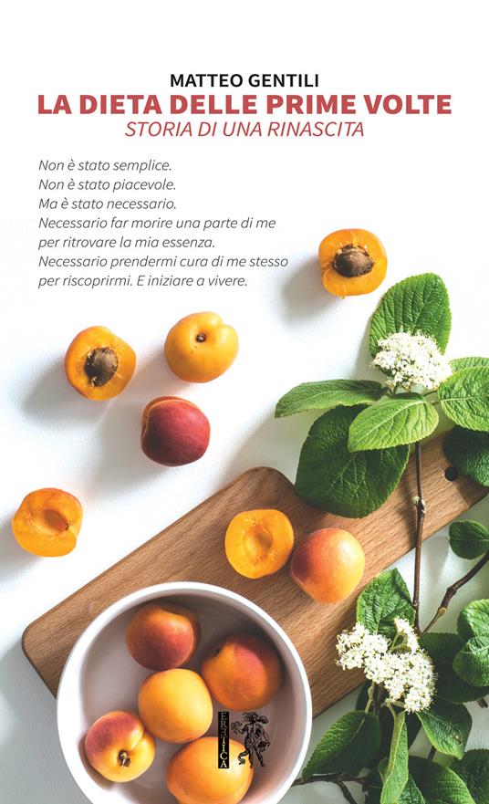 La dieta delle prime volte. Storia di una rinascita - Matteo Gentili - copertina