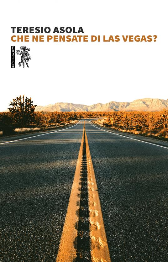 Che ne pensate di Las Vegas? - Teresio Asola - copertina