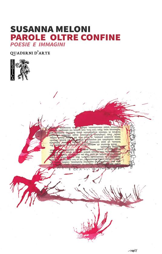 Parole oltre confine. Poesie e immagini. Ediz. illustrata - Susanna Meloni - copertina