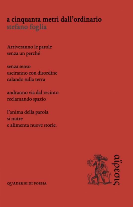 A cinquanta metri dall'ordinario - Stefano Foglia - copertina