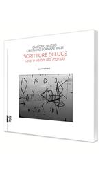 Scritture di luce. Versi e visioni dal mondo