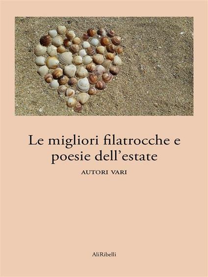 Le migliori filastrocche e poesie dell'estate - Autori vari - ebook