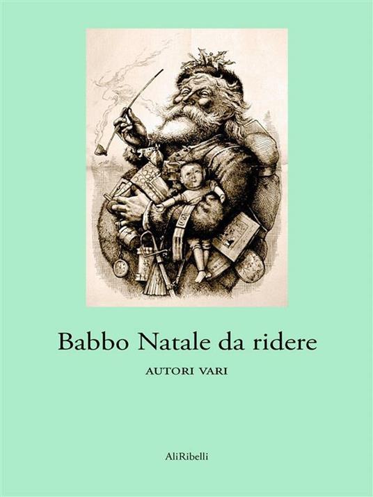 Babbo Natale da ridere - Autori vari - ebook