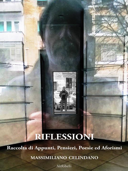 Riflessioni - Massimiliano Celindano - ebook