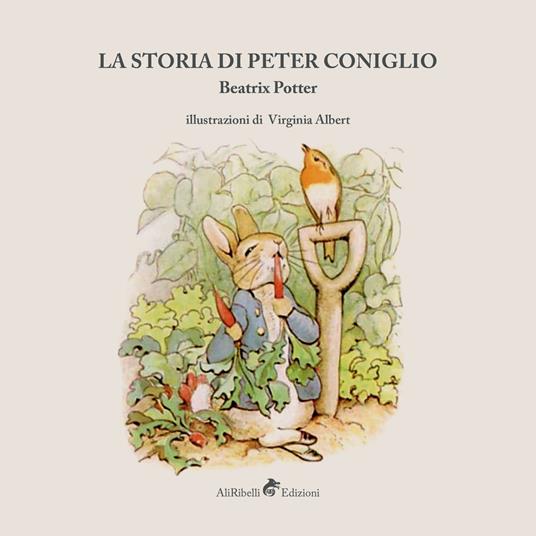 La storia di Peter Coniglio. Ediz. illustrata - Beatrix Potter - copertina