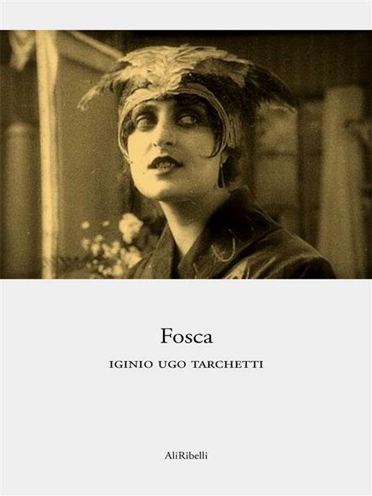 Fosca - Igino Ugo Tarchetti - ebook