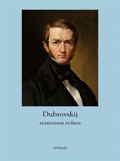 Dubrovskij - Aleksandr Sergeevic Puskin - ebook