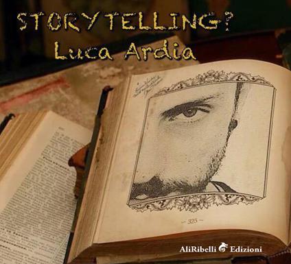 Storytelling? - Luca Ardia - ebook