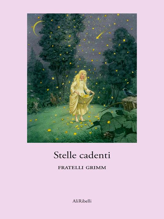 Stelle cadenti - Jacob Grimm,Wilhelm Grimm - ebook