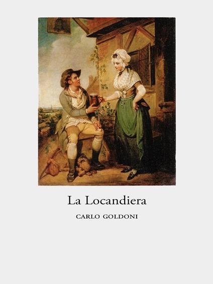 La locandiera - Carlo Goldoni - ebook
