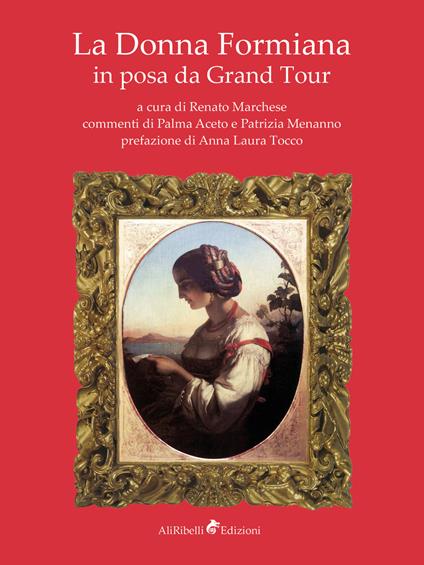 La donna formiana in posa da Grand Tour - copertina