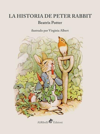 La historia de Peter Rabbit. Ediz. a colori - Beatrix Potter - copertina