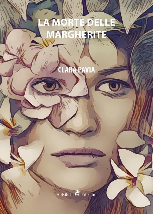 La morte delle margherite - Clara Pavia - ebook