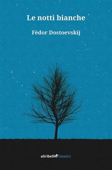 Le notti bianche - Fëdor Dostoevskij - ebook