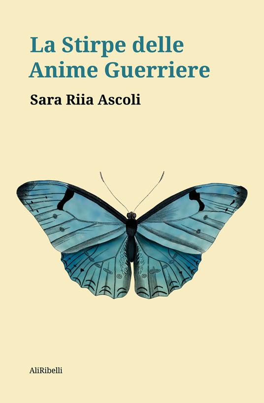 La stirpe delle anime guerriere - Sara Riia Ascoli - copertina