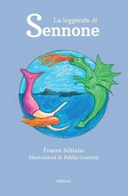 La leggenda di Sennone - Franco Schiano - copertina
