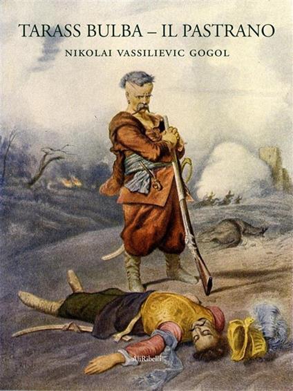 Tarass Bulba-Il pastrano - Nikolaj Gogol' - ebook