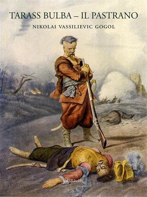 Tarass Bulba-Il pastrano - Nikolaj Gogol' - ebook