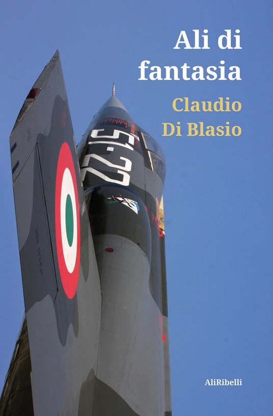Ali di fantasia - Claudio Di Blasio - ebook