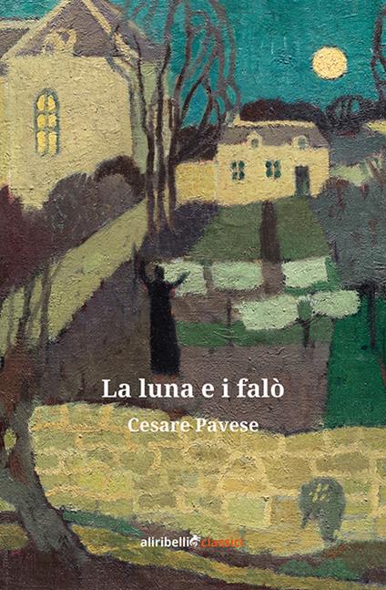 La luna e i falò - Cesare Pavese - copertina