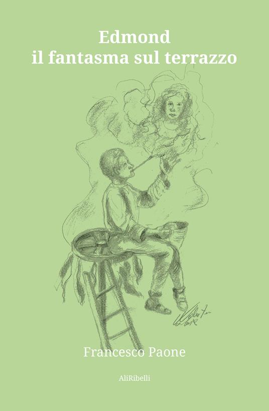 Edmond il fantasma sul terrazzo - Francesco Paone - ebook