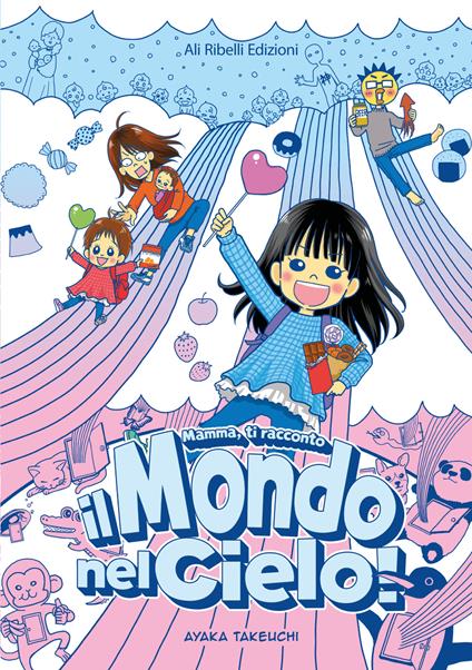 Mamma, ti racconto il Mondo nel Cielo! - Ayaka Takeuchi - ebook
