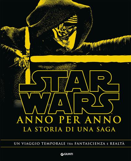 Star Wars. Anno per anno. La storia di una saga - copertina