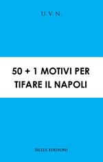50+1 motivi per tifare il Napoli