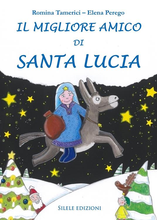 Il migliore amico di Santa Lucia - Romina Tamerici - copertina