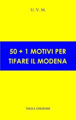 50+1 motivi per tifare il Modena