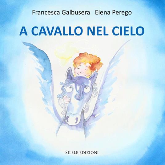 A cavallo nel cielo - Francesca Galbusera - copertina