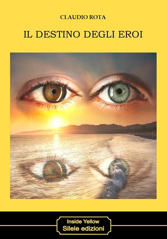 Il destino degli eroi - Claudio Rota - copertina