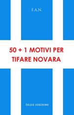 50+1 motivi per tifare Novara