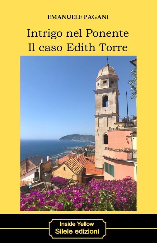 Intrigo nel ponente. Il caso Edith Torre - Emanuele Pagani - copertina