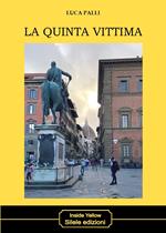 La quinta vittima