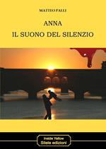 Anna il suono del silenzio
