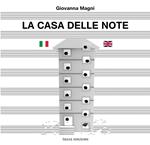 La casa delle note-A home for the notes. Ediz. multilingue