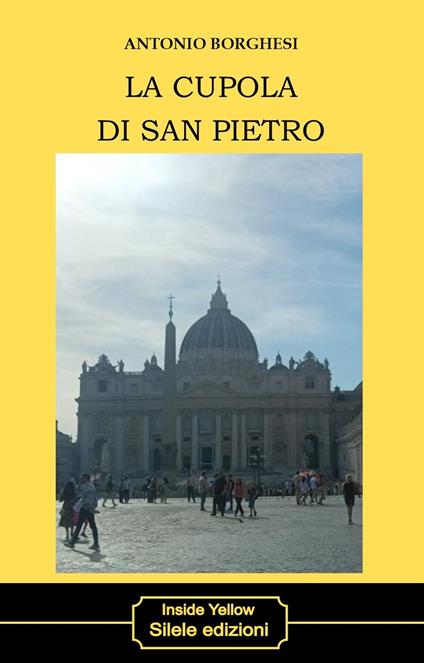 La cupola di San Pietro - Antonio Borghesi - copertina