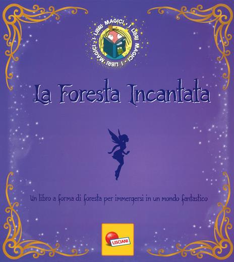La foresta incantata. I Libri magici. Ediz. a colori - Angelika Scudamore - copertina