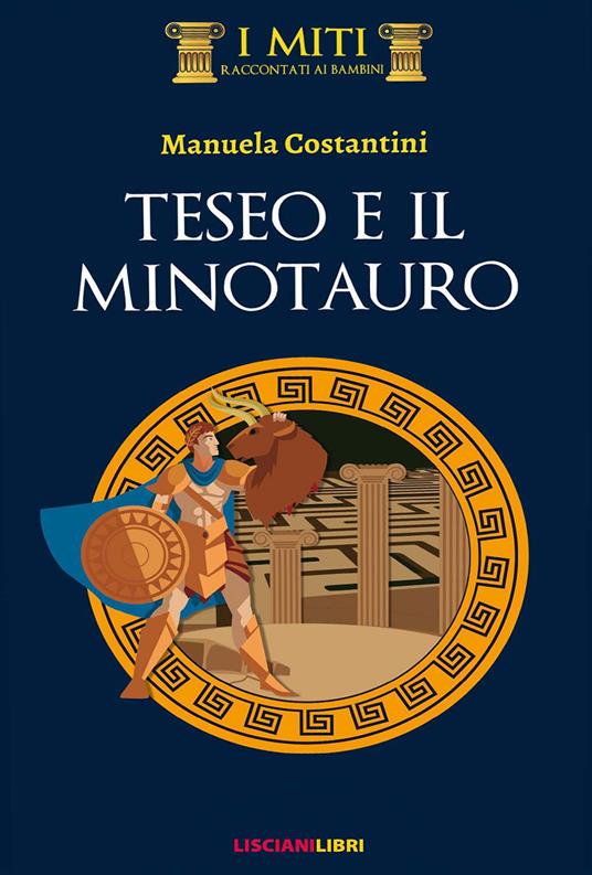 Teseo e il minotauro. Ediz. illustrata - Manuela Costantini - copertina