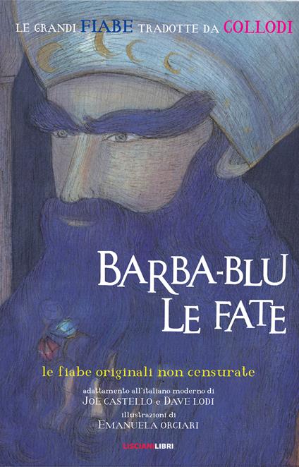 Barba-blu & le fate. Le fiabe originali non censurate - Joe Castello - copertina