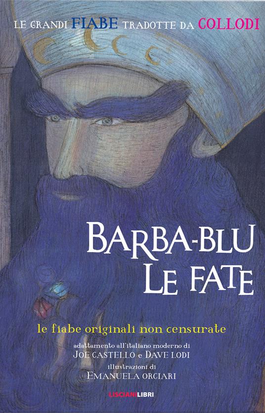 Barba-blu & le fate. Le fiabe originali non censurate - Joe Castello - copertina