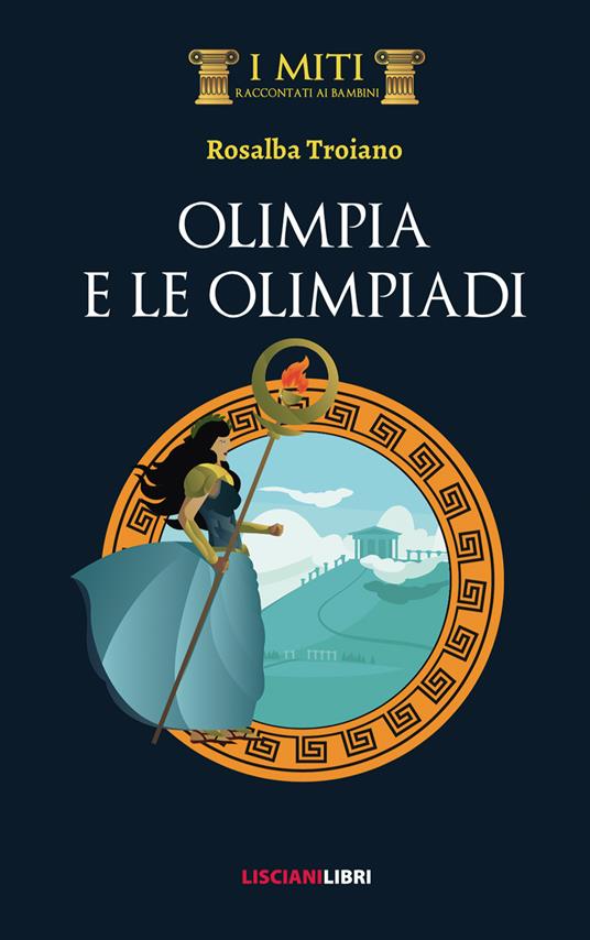 Olimpia e le Olimpiadi - Rosalba Troiano - copertina