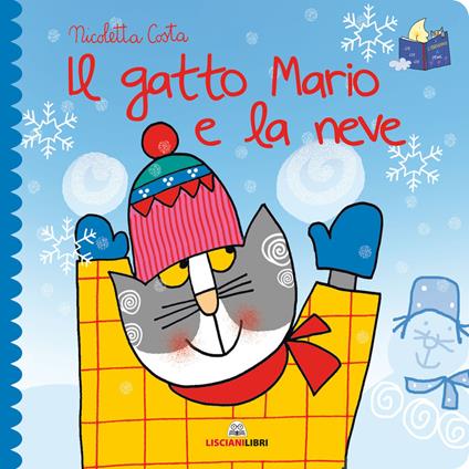 Il gatto Mario e la neve. Librotti gatti. Ediz. a colori - Nicoletta Costa - copertina
