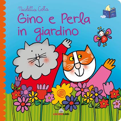 Gino e Perla in giardino. Librotti gatti. Ediz. a colori - Nicoletta Costa - copertina