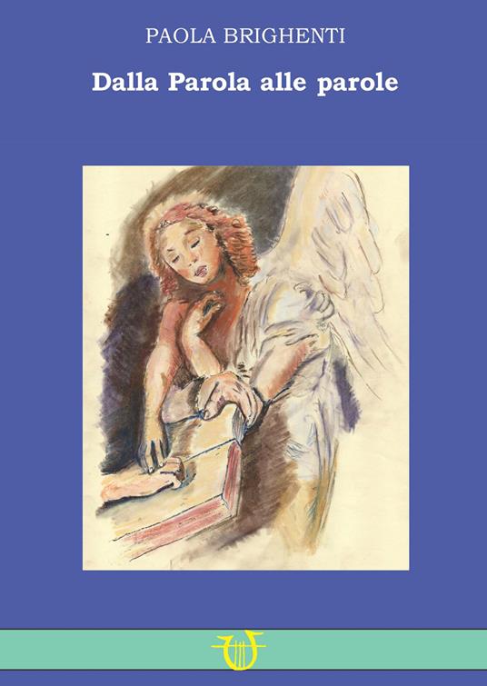 Dalla Parola alle parole - Paola Brighenti - copertina